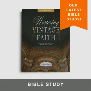 Restoring Vintage Faith